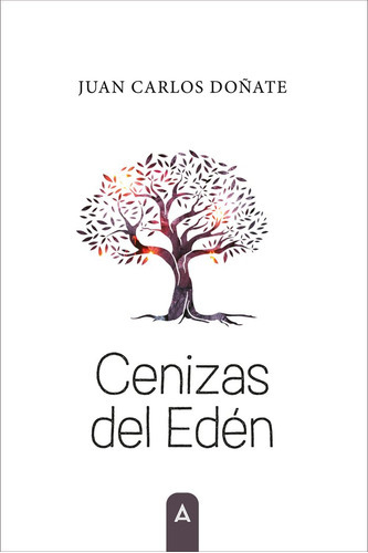 CENIZAS DEL EDÃÂN, de Doñate, Juan Carlos. Editorial Aliar 2015 Ediciones, S.L., tapa blanda en español