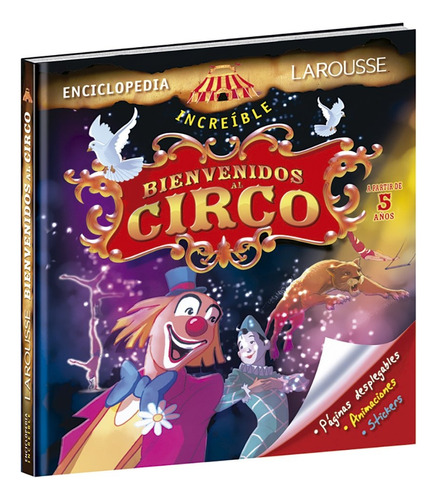 Enciclopedia Increíble, Bienvenidos Al Circo