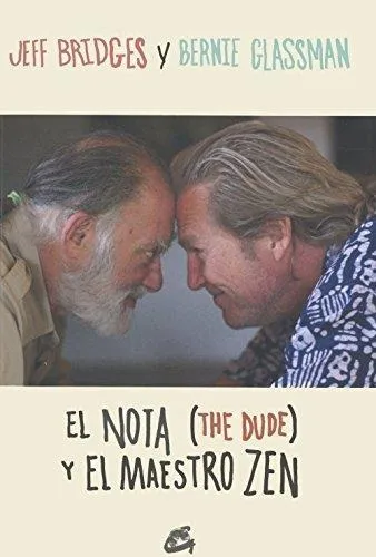 El Nota (the Dude) Y El Maestro Zen, De Bridges, Jeff. Editorial Gaia Ediciones, Tapa Blanda En Español