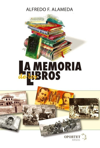 Libro La Memoria De Los Libros - Fernandez Alameda, Alfredo
