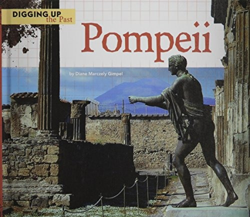 Pompeii (digging Up The Past)