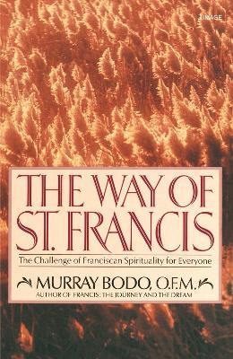 Way Of St Francis - Murray Bodo