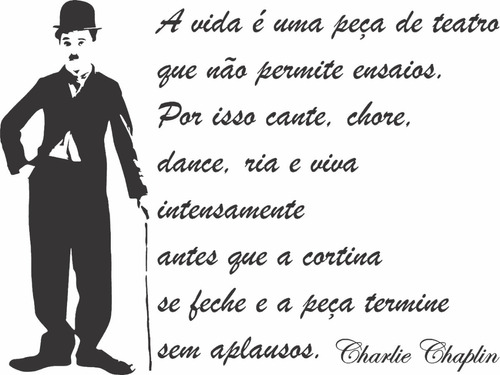 Adesivo Parede Charlie Chaplin Frase 1,30 Metro X 1 Cinema