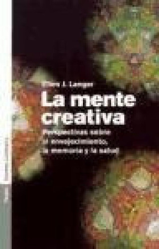 Libro - Mente Creativa Perspectivas Sobre El Envejecimiento