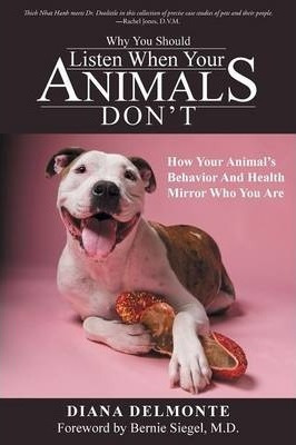 Libro Why You Should Listen When Your Animals Don't : How...