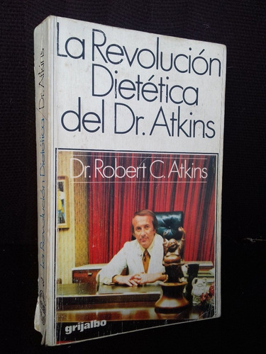 La Revolución Dietética Del Dr Atkins - Robert Atkins - 1979
