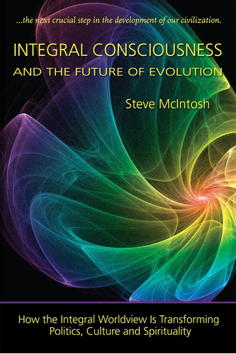 Libro:  Integral Consciousness And The Future Of Evolution