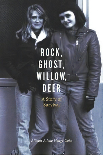 Rock, Ghost, Willow, Deer, De Allison Hedge Coke. Editorial University Nebraska Press, Tapa Blanda En Inglés