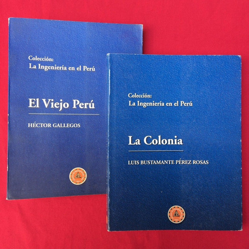 La Ingeniería En Perú Héctor Gallegos Viejo Colonia 2 Tomos