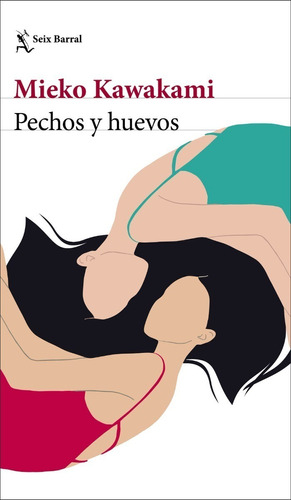 Pechos Y Huevos Mieko Kawakami