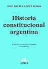 Historia Constitucional Argentina (5 Edicion) - Lopez Rosas