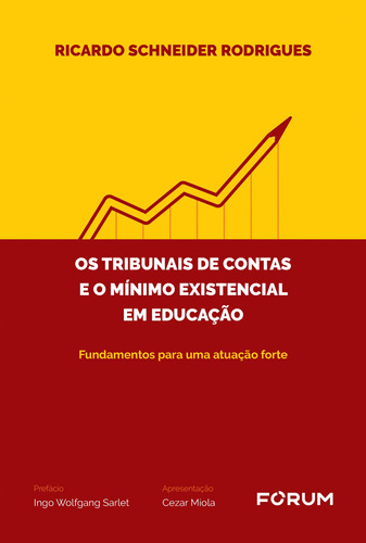 Os Tribunais de Contas e o Mínimo Existencial em Educação, de Schneider Rodrigues, Ricardo. Editora Fórum Ltda, capa dura em português, 2021