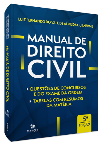 Manual de Direito Civil: Questões de concursos e da ordem | Tabelas com resumos da máteria, de Guilherme, Luiz Fernando do Vale de Almeida. Editora Manole LTDA, capa mole em português, 2022