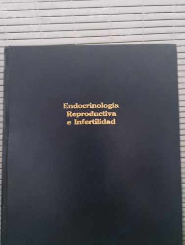Endocrinología Reproductiva E Infertilidad. Gustavo Gómez 