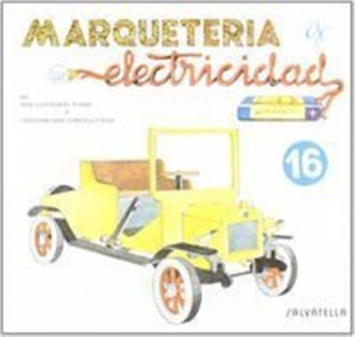 Marqueteria Y Electricidad 16 - Aa.vv (book)