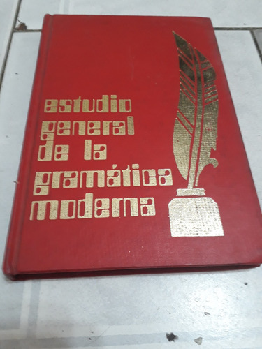 Estudio General De La Gramatica Moderna Tomo 3
