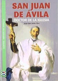 San Juan De Avila Doctor De La Iglesia - Lopez Teulon,jorge