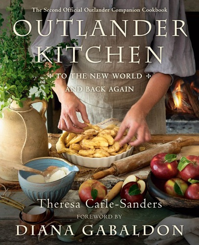 Outlander Kitchen: To The New World And Back Again Kel Edi*-