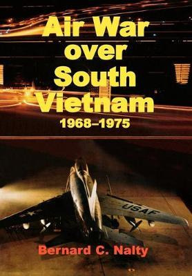 Libro Air War Over South Vietnam 1968-1975 - Bernard C. N...