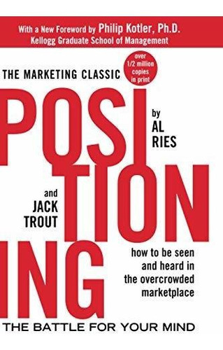 Positioning - The Battle For Your Mind - Al Ries