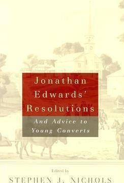 Jonathan Edwards Resolutions. - J Edwards&,,