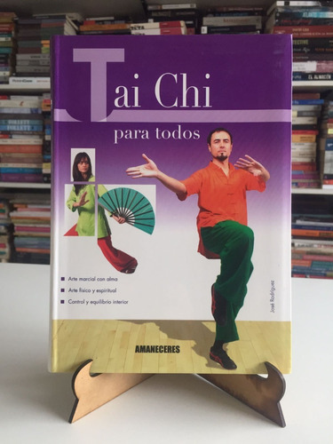 Tai Chi Para Todos José Rodríguez Amaneceres 