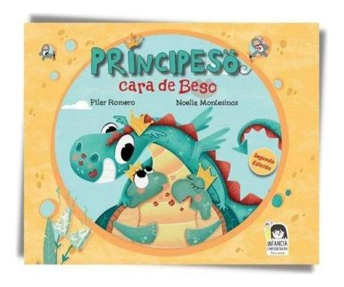 Libro: Principeso Cara De Beso. Romero,pilar. Editorial Cana