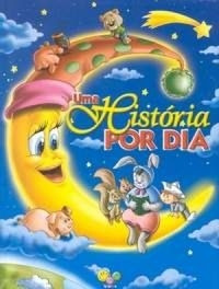 Livro Uma Historia Por Dia - Todo Livro [2000]