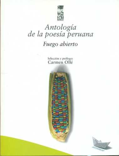 Libro Antología De La Poesía Peruana. Fuego Abierto