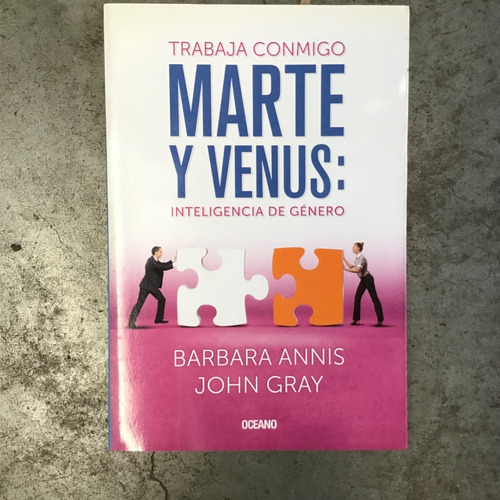 Marte Y Venus: Inteligencia De Género - Barbara Annis & Gray