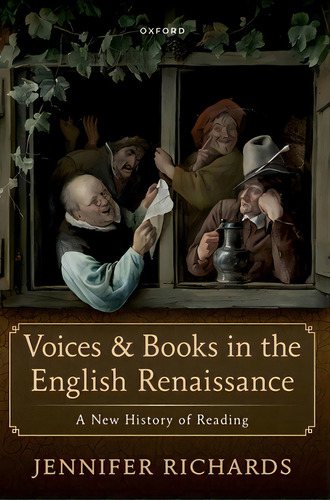 Voices And Books In The English Renaissance, De Richards, Jennifer. Editorial Oxford Univ Pr, Tapa Blanda En Inglés