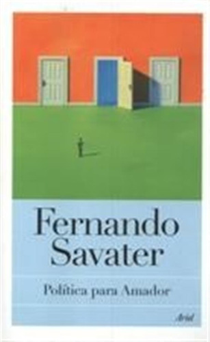 Política Para Amador - Fernando/ Torres  Sara Savater