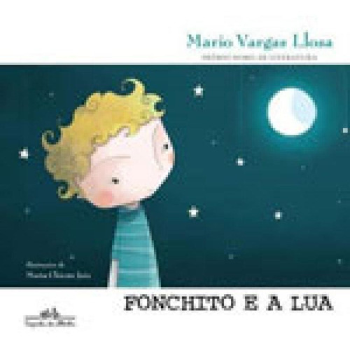 Fonchito E A Lua, De Llosa, Mario Vargas. Editora Companhia Das Letrinhas, Capa Mole, Edição 1ª Edição - 2016 Em Português