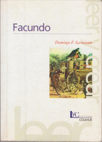 Facundo - Domingo Faustino Sarmiento ( Muy Buen Estado )