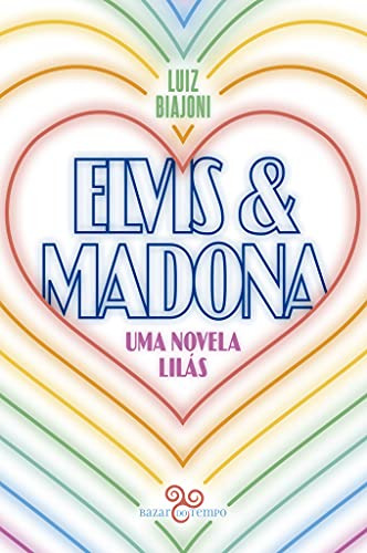 Libro Elvis & Madona Uma Novela Lilás De Luiz Biajoni Bazar