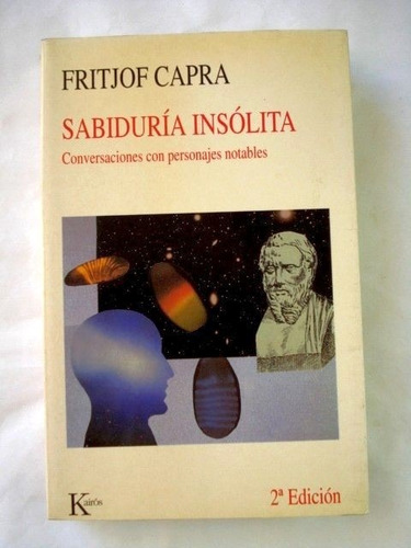Fritjof Capra, Sabiduría Insólita - L50