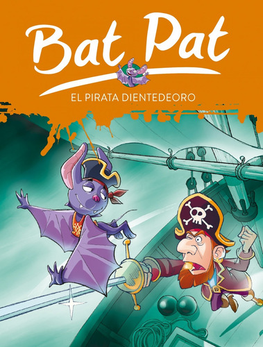 Libro - Bat Pat 4. El Pirata Dientedeoro 