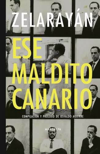 Imagen 1 de 1 de Ese Maldito Canario - Ricardo Zelarayán