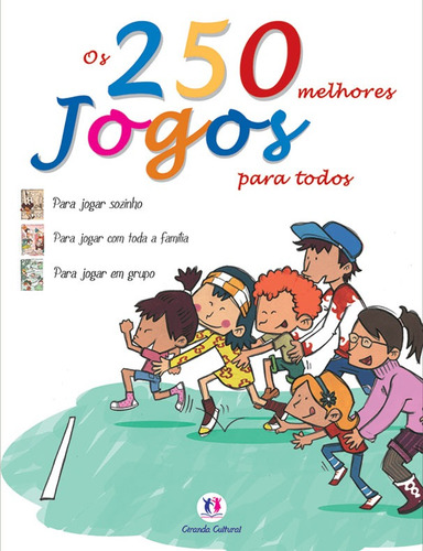 Os 250 melhores jogos para todos, de Araújo, Jesús. Série Para jogar com os amigos e a família Ciranda Cultural Editora E Distribuidora Ltda., capa dura em português, 2008