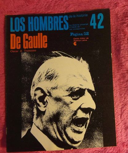 Los Hombres De La Historia Charles De Gaulle Por Oscar A.