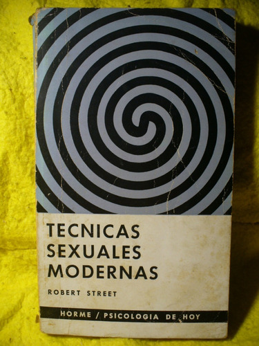 Técnicas Sexuales Modernas - R. Street - Ver Envío