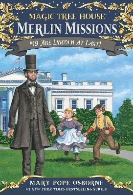 Magic Tree House #47 Abe Lincoln At Last! - Mary Pope Osb...