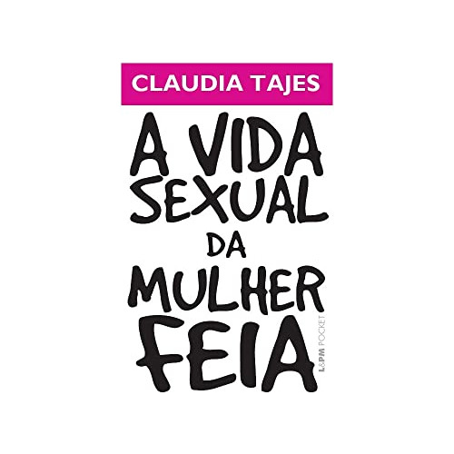 Libro Vida Sexual Da Mulher Feia, A - Pocket