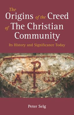 Libro The Origins Of The Creed Of The Christian Community...