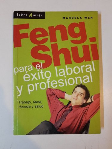 Feng Shui Para El Éxito Laboral Y Profesional - Wen - L366