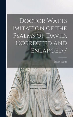 Libro Doctor Watts Imitation Of The Psalms Of David, Corr...