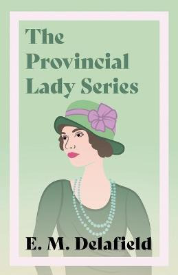 Libro The Provincial Lady Series : Diary Of A Provincial ...
