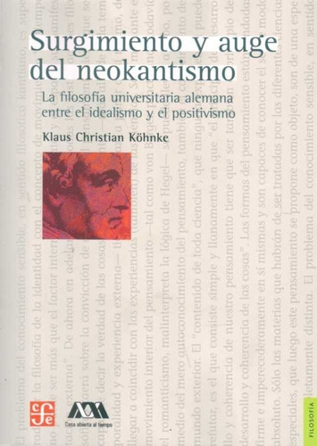 Surgimiento Y Auge Neokantismo - Kohnke Klaus - Fce - Libro