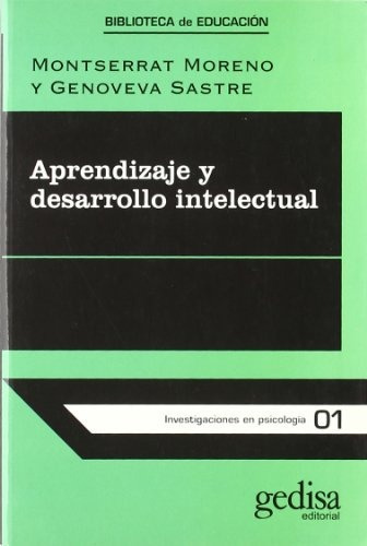Aprendizaje y desarrollo intelectual, de Montserrat/Genoveva Sastre Moreno. Editorial Gedisa, tapa blanda, edición 1 en español