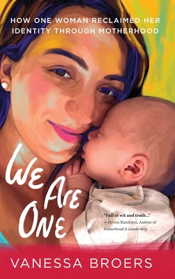 Libro We Are One: How One Woman Reclaimed Her Identity Th...